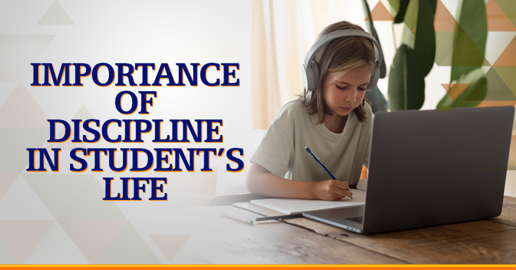 Read more about the article Importance Of Discipline In Student’s Life